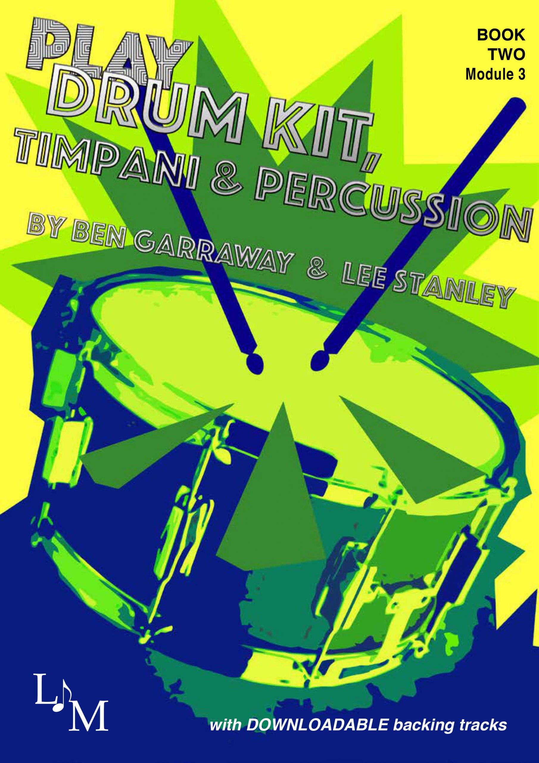 Play Drumkit, Timpani and Percussion - Book 2 by Ben Garraway & Stanley Lee