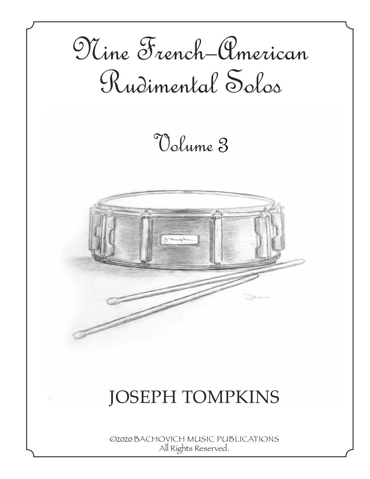 Nine French-American Rudimental Solos - Volume 3 by Joseph Tompkins