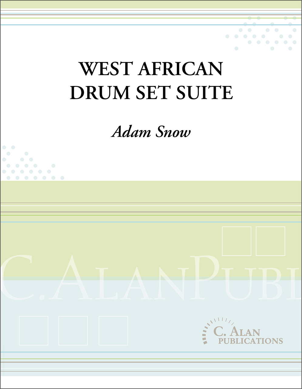 West African Drum Set Suite by Adam Snow