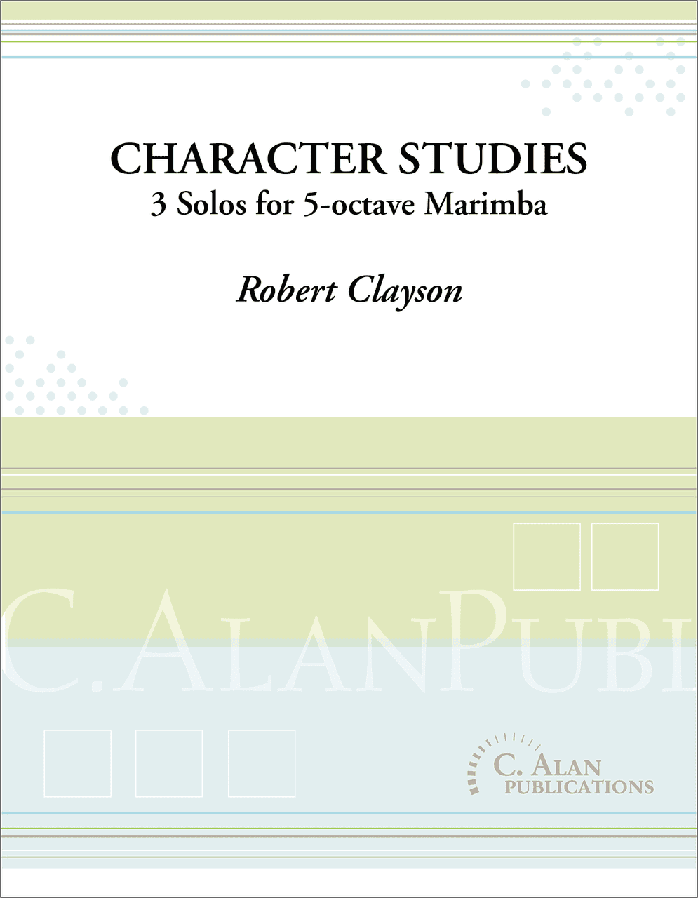 Character Studies by Robert Clyson