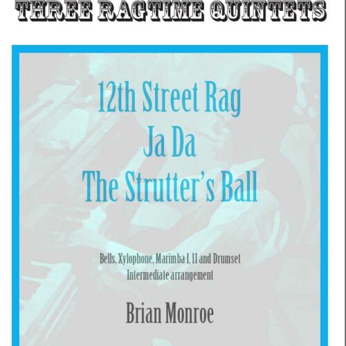 Three Ragtime Quintets arr. Brian Monroe
