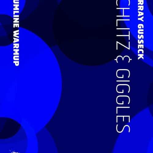 Schlitz & Giggles by Murray Gusseck