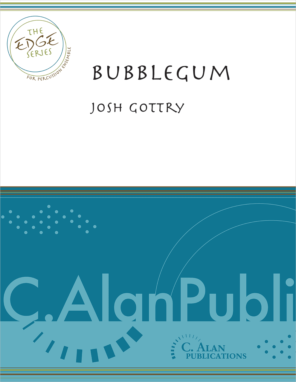 Bubblegum by Josh Gottry