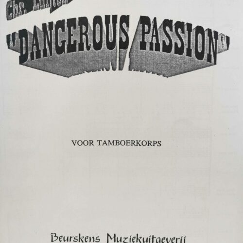 Dangerous Passion by Chr. Juijten