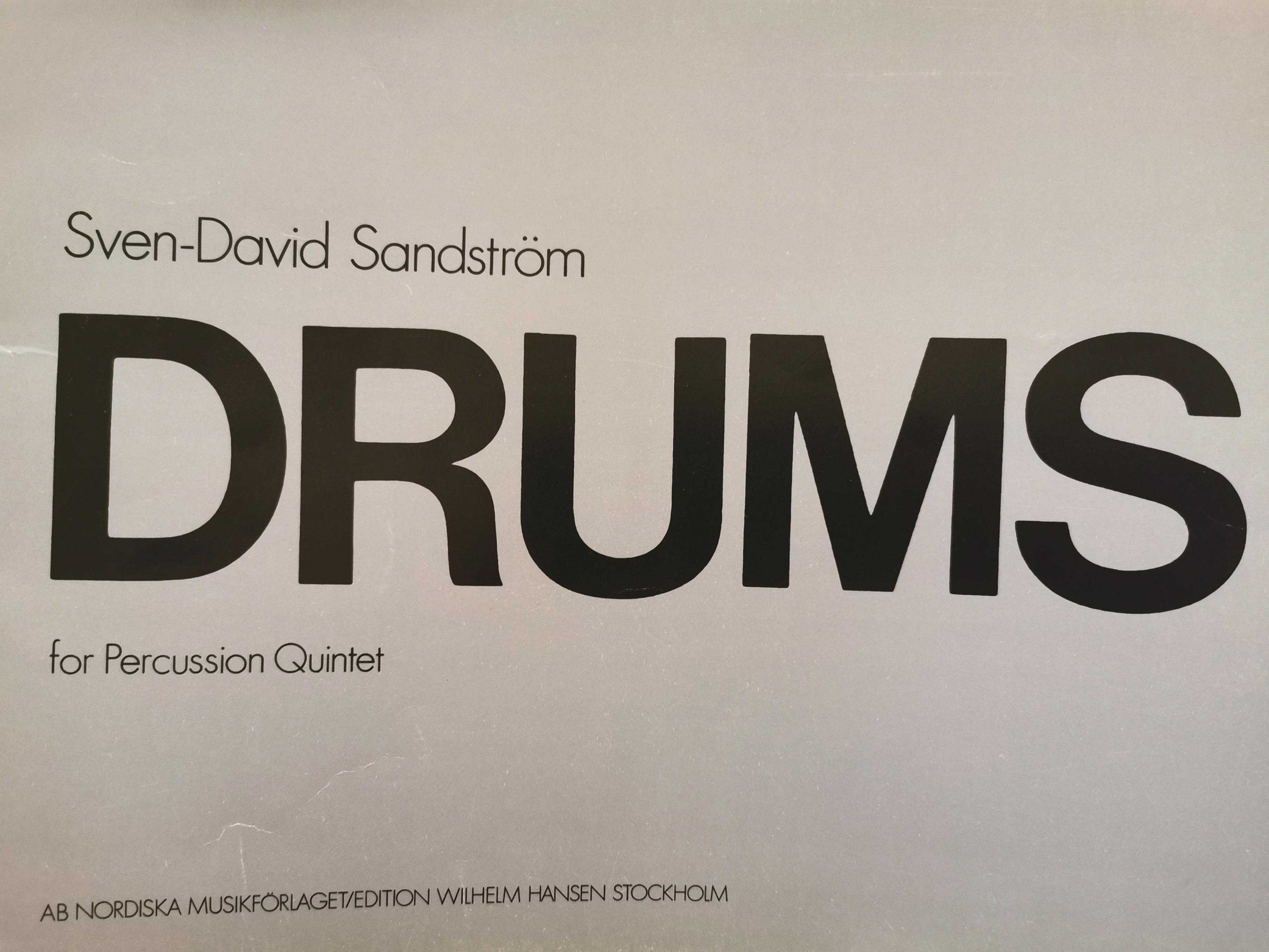 Drums for Percussion Quintet by Sven-David Sandstrom