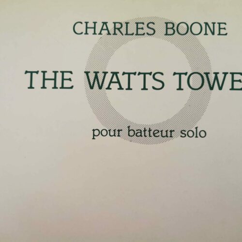 The Watts Towers by Charles Boone