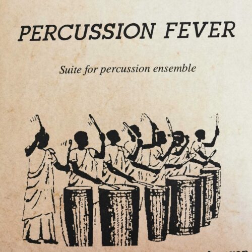 Percussion Fever for Percussion Ensemble by Dirk van Goubergen
