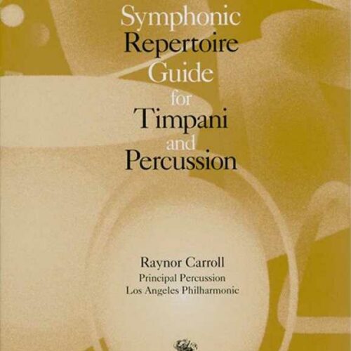Symphonic Repertoire Guide For Timpani And Percussion