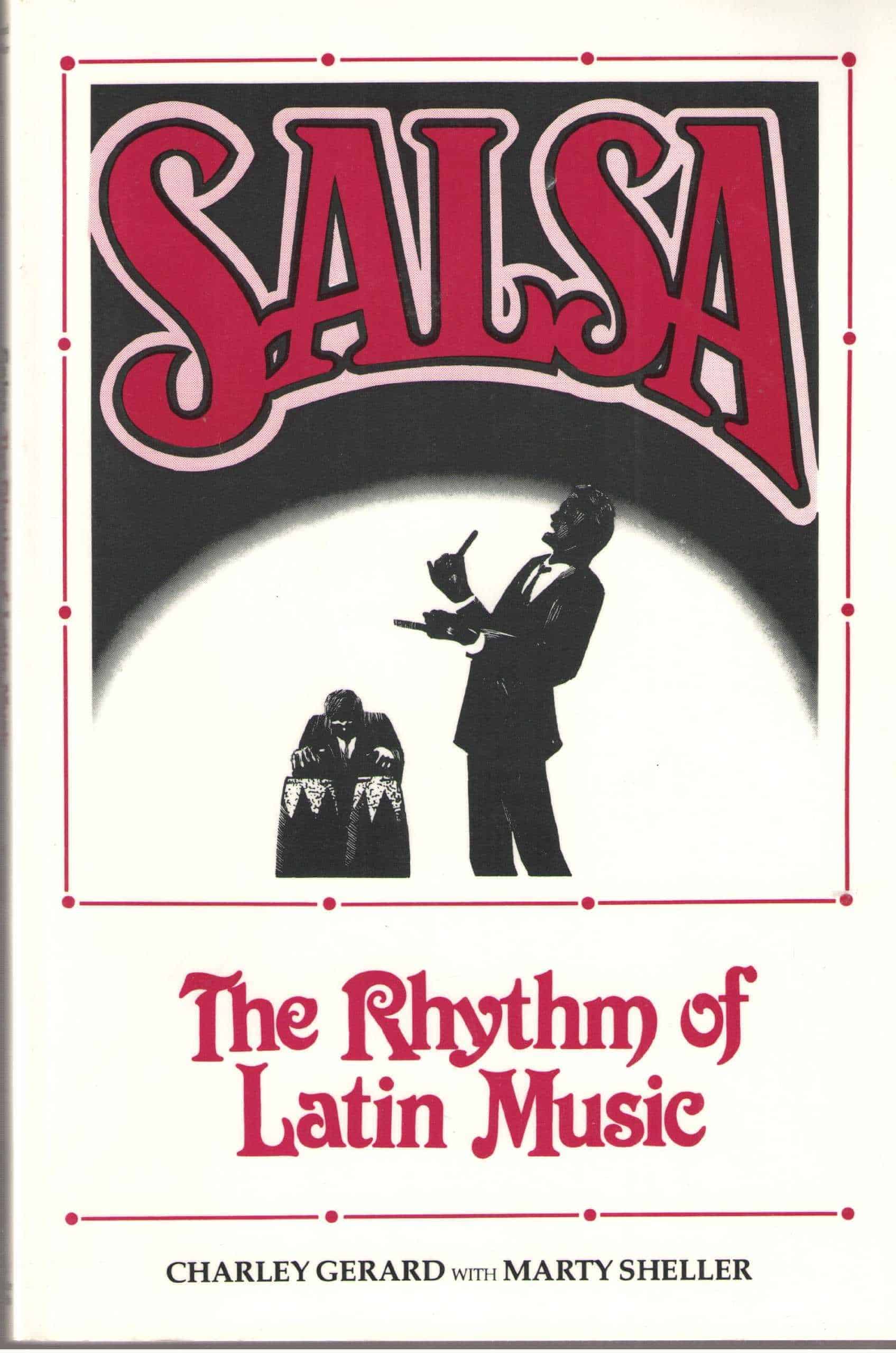 Salsa - The Rhythm Of Latin Music