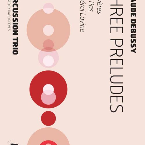 Three Preludes - Bruyeres, Des Pas and General Lavine by Debussy arr. David Reeves