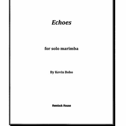 Echoes by Kevin Bobo