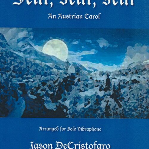 Still, Still, Still arr. Jason DeCristofaro
