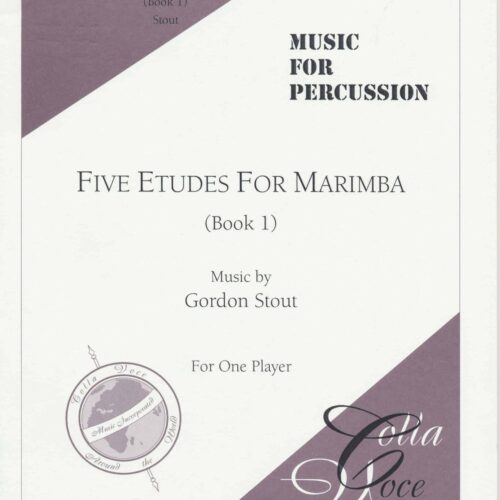 Five Etudes For Marimba Book 1 by Gordon Stout