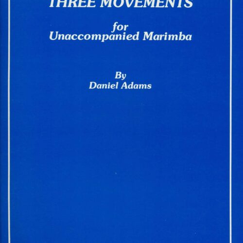Three Movements by Daniel Adams