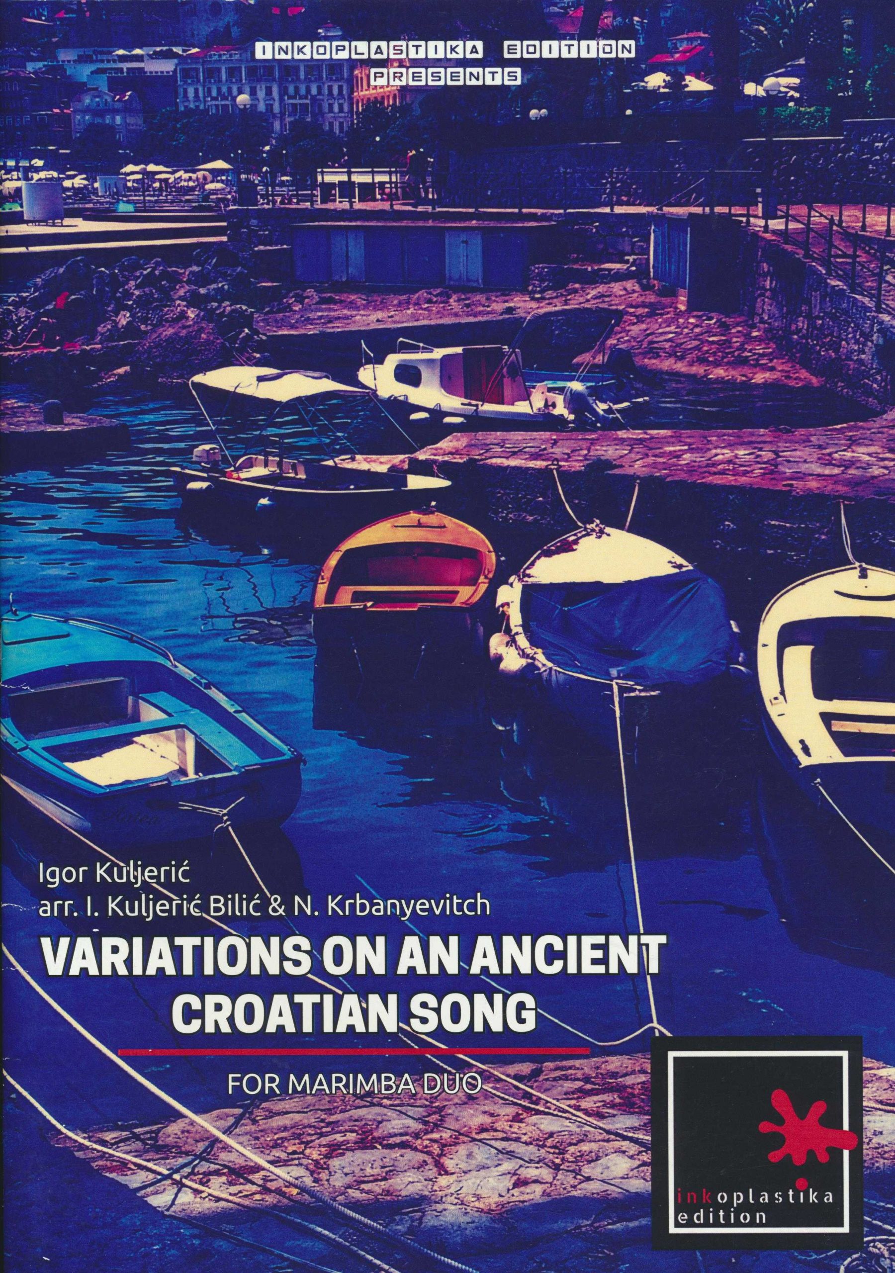 Variations On An Ancient Croatian Song by Igor Kuljeric