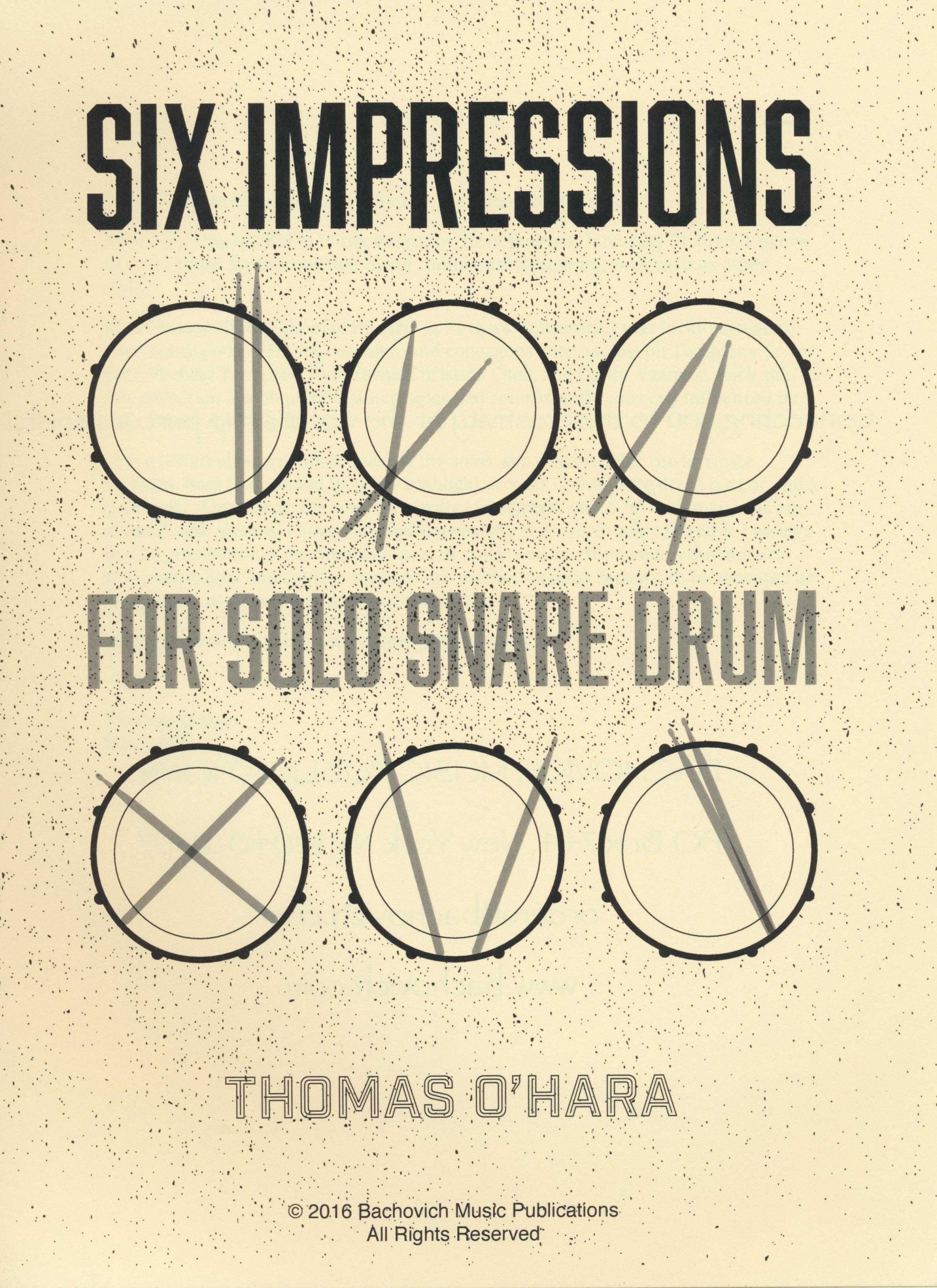 Six Impressions for solo snare drum by Thomas O'Hara