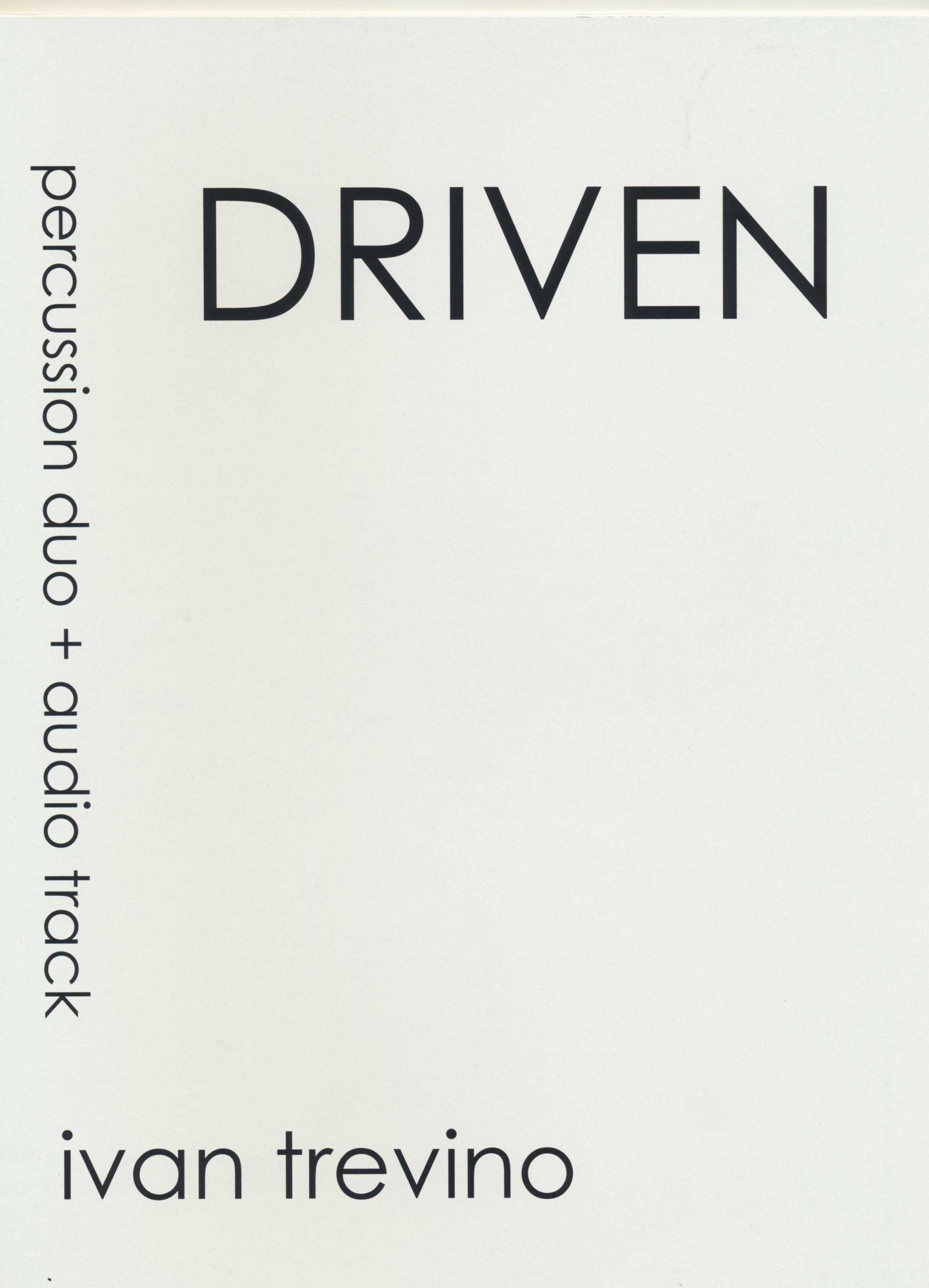 Driven by Ivan Trevino