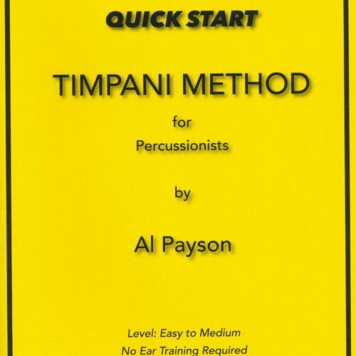 Quick Start Timpani Method for Percussionists by Albert Payson