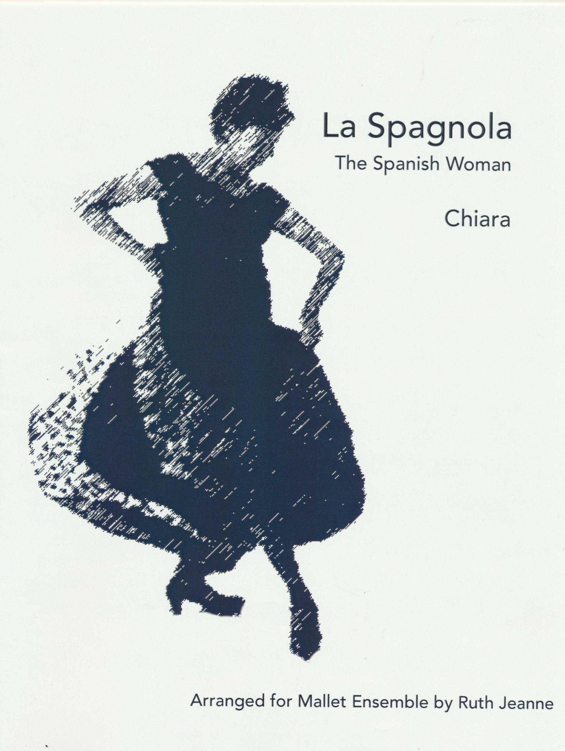 La Spagnola - The Spanish Woman by Chiara arr. Ruth Jeanne