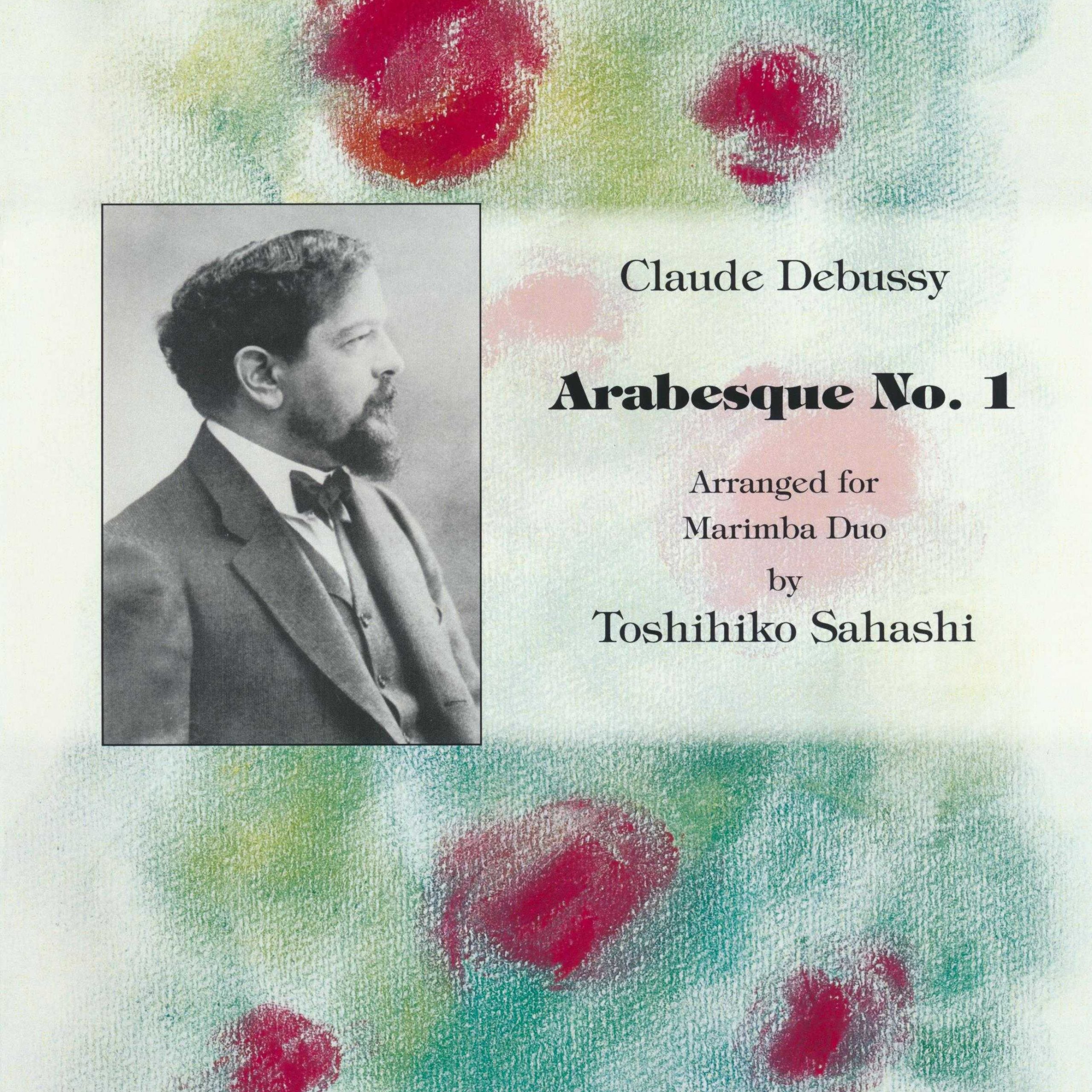 Arabesque No. 1 by Debussy arr. Toshihiko Sahashi