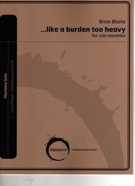 Like a burden too heavy by Brian Blume