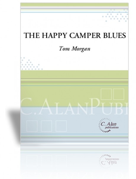 The Happy Camper Blues by Tom Morgan