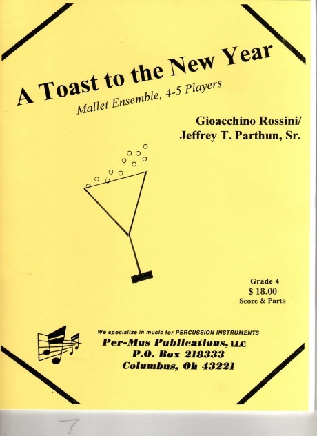 A Toast to the New Year by Rossini arr. Jeffrey Parthun
