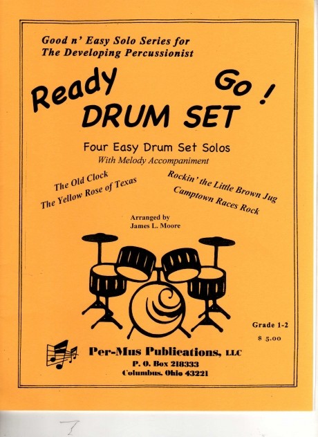 Ready Drum Set Go! by James Moore