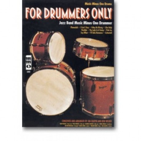 For Drummers Only: Jazz Band Music Minus One Drummer