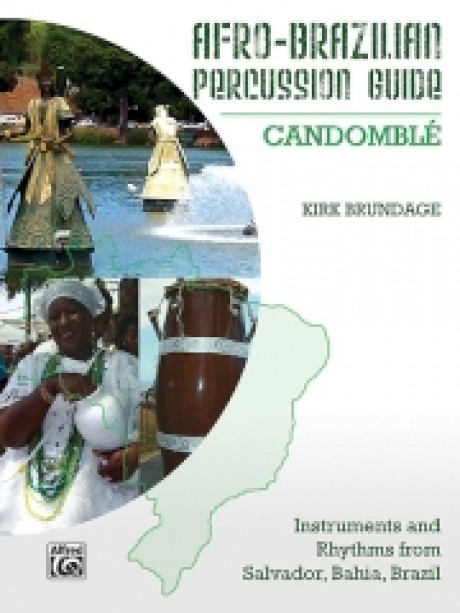 Afro-Brazilian Percussion Guide, Book 3: Candomble