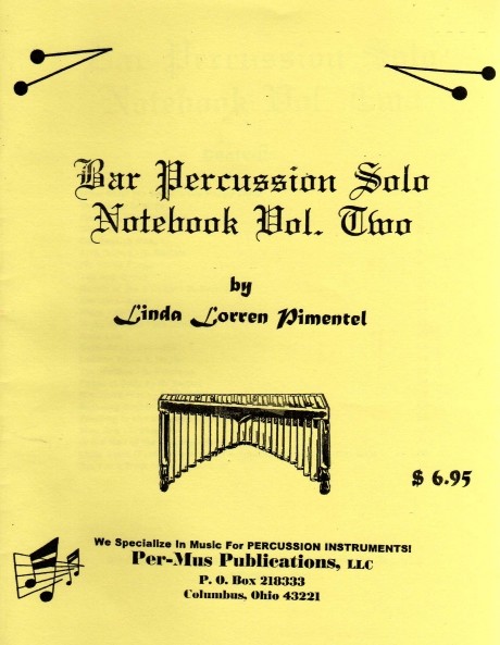 Bar Percussion Solo Notebook Vol. 2 by Linda Pimentel