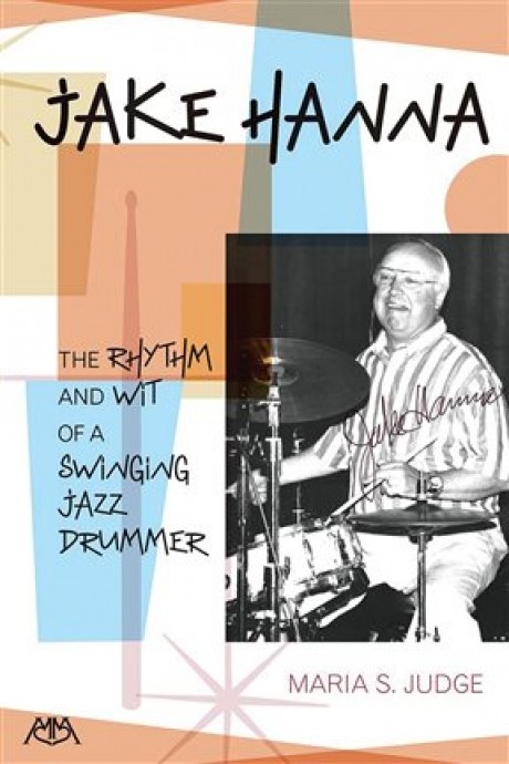 Jake Hanna - The Rhythm and Wit of a Swinging Jazz Drummer