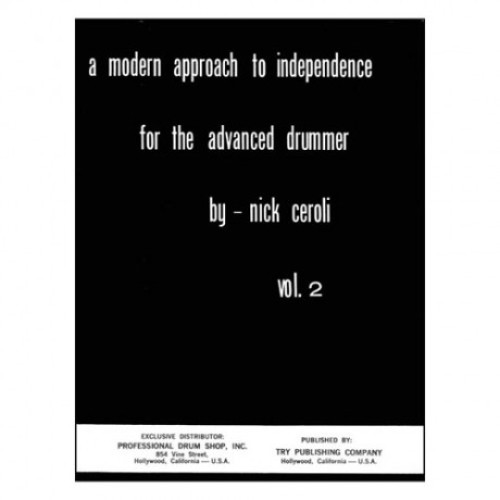 A Modern Approach To Independence For The Advanced Drummer Vol 2