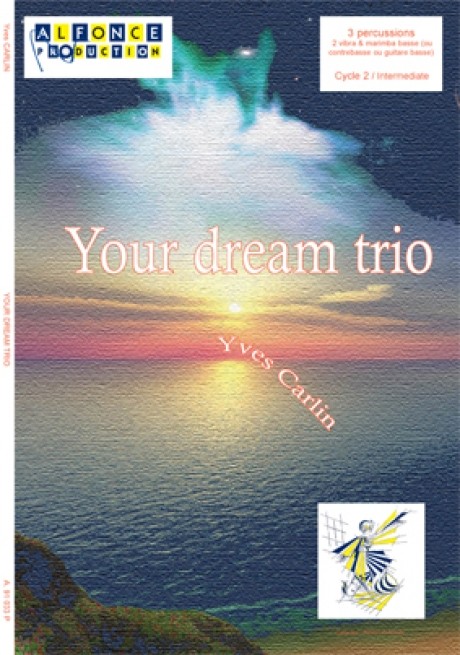 Your Dream Trio by Yyves Carlin