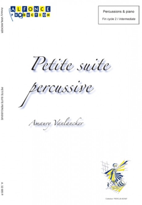 Petite suite percussive by Amaury Vanlancker