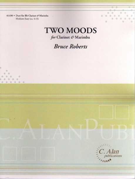 Two Moods for Clarinet and Marimba by Bruce Roberts
