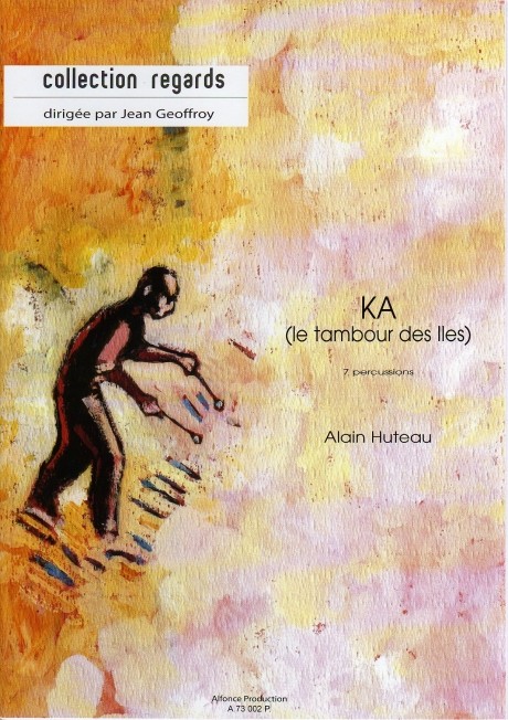 KA (Le Tambour des Iles) by Alain Huteau