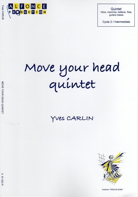 Move your head Quintet by Yyves Carlin