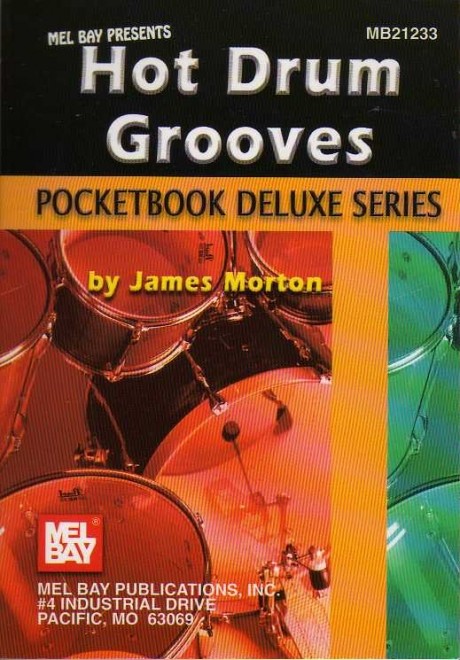 Hot Drum Grooves (Pocketbook Deluxe Series) by James Morton