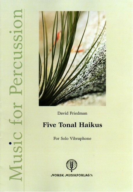Five Tonal Haikus by David Friedman