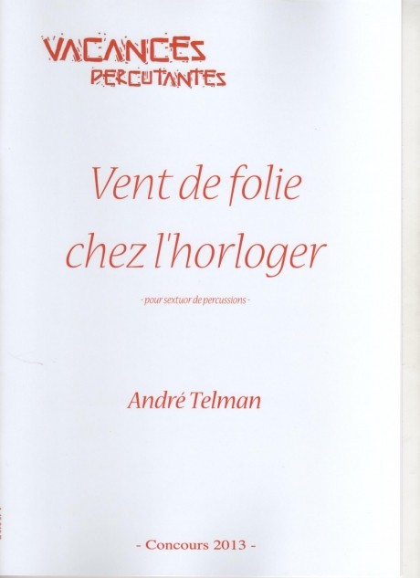 Vent De Folie Chez L'Horloger by Andre Telman