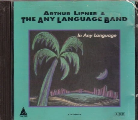 Arthur Lipner & The Any Language Band - In Any Language CD