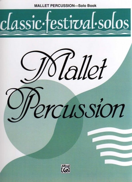 Classic Festival Solos: Mallet Percussion (volume 1)