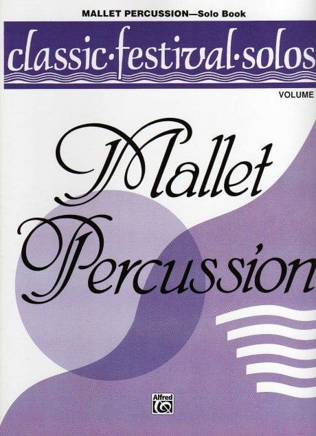 Classic Festival Solos: Mallet Percussion (volume 2)