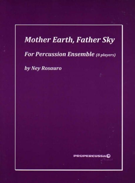 Mother Earth, Father Sky by Ney Rosauro