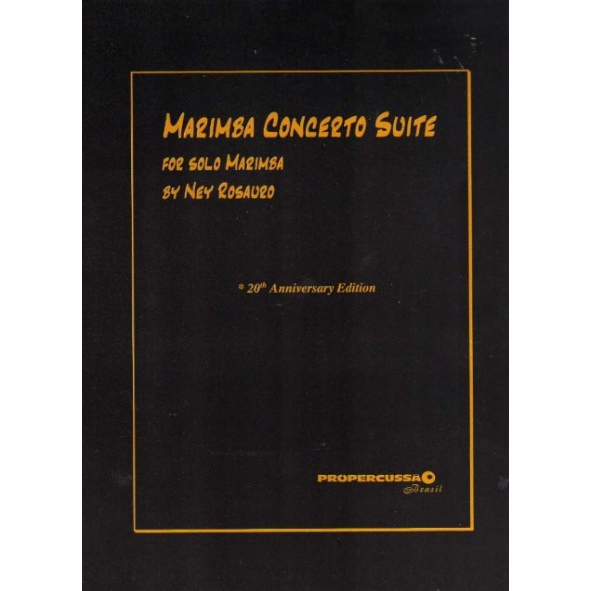 Marimba Concerto Suite by Ney Rosauro