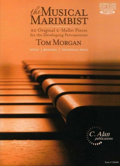 The Musical Marimbist by Tom Morgan