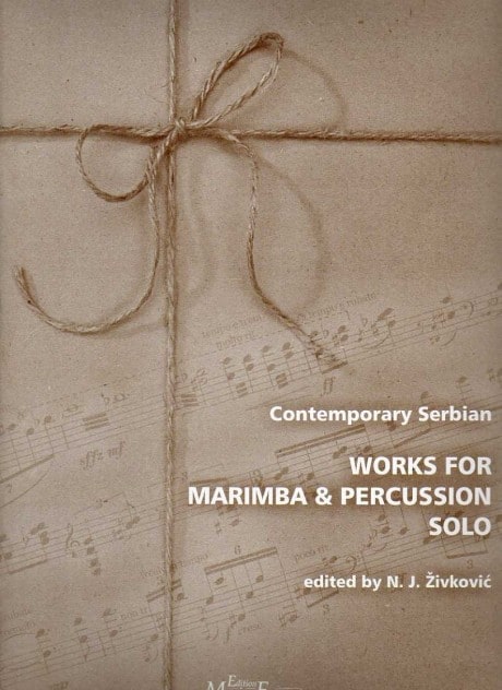 Contemporary Serbian - Works for Marimba & percussion solo